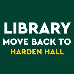 Library move back to Harden Hall poster.