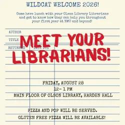 Flyer for Wildcat Welcome 2026: Meet Your Librarians event on August 28th, from noon–1pm on the Lydia Olson Library main floor.