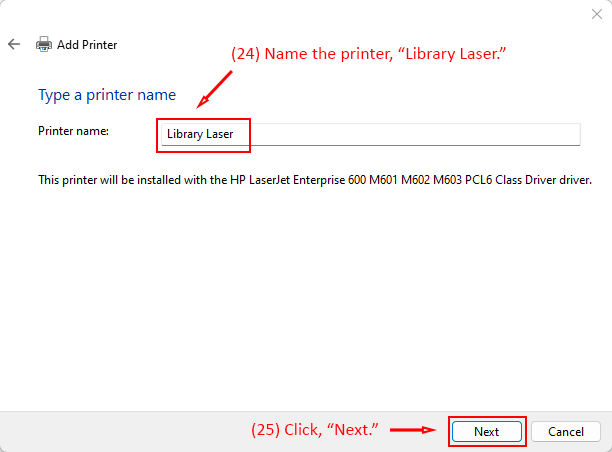 Add Printer dialog with "Library Laser" entered as the printer name and Next button highlighted.