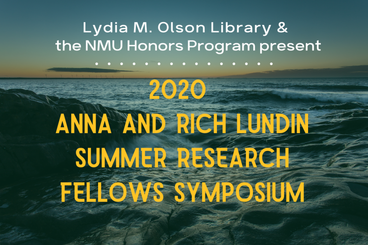2020 Anna and Rich Lundin Summer Research Fellows Symposium