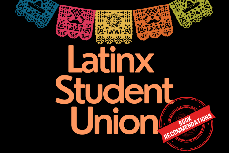 Latinx Student Union Book Recommendations