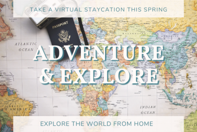 Adventure and Explore. Take a staycation this spring. 