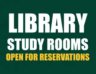 Library study rooms are open for reservations.