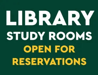 Library study rooms are open for reservations.