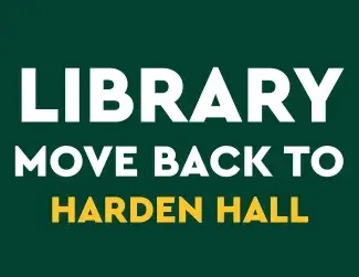 Library move back to Harden Hall poster.