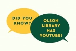 Speech bubbles with text "Did you know? Olson Library has YouTube!"