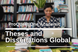 ProQuest Digital Dissertations and Theses Global