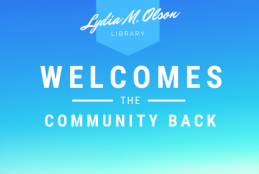 Lydia M. Olson Library Welcomes the Community Back